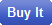 buy it